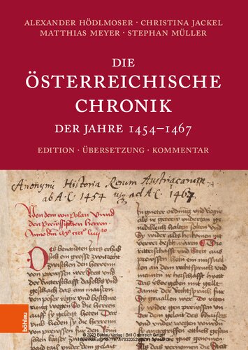 Die Österreichische Chronik der Jahre 1454-1467: Edition, Übersetzung, Kommentar