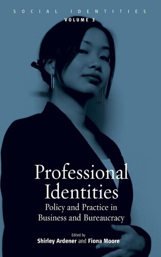 Professional identities: policy and practice in business and bureaucracy