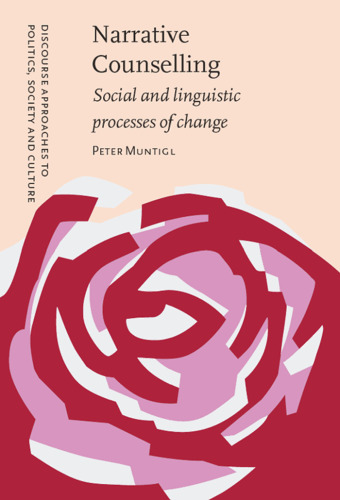 Narrative Counselling: Social and Linguistic Processes of Change