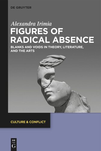 Figures of Radical Absence: Blanks and Voids in Theory, Literature, and the Arts