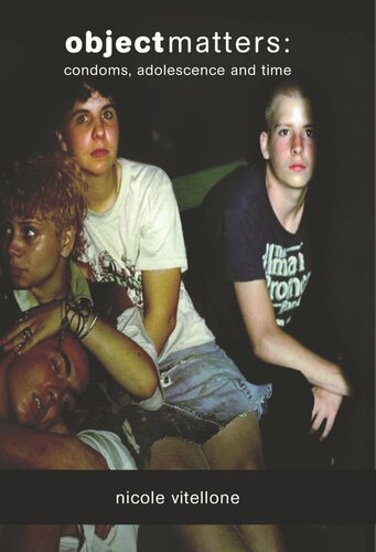 Object matters: Condoms, adolescence and time