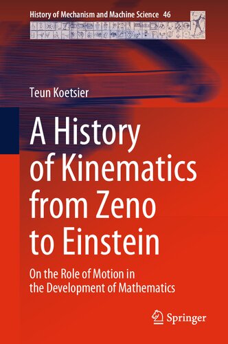 A History of Kinematics from Zeno to Einstein. On the Role of Motion in the Development of Mathematics