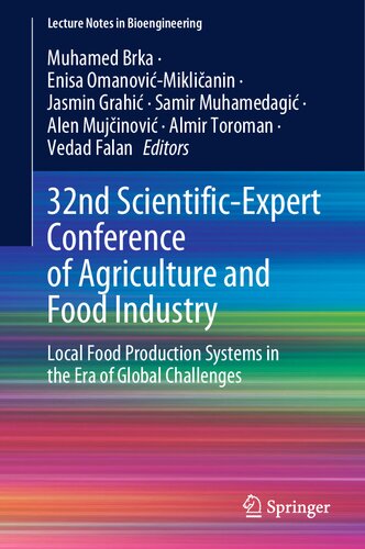 32nd Scientific-Expert Conference of Agriculture and Food Industry: Local Food Production Systems in the Era of Global Challenges (Lecture Notes in Bioengineering)