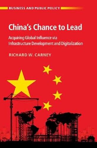 China's Chance to Lead: Acquiring Global Influence via Infrastructure Development and Digitalization