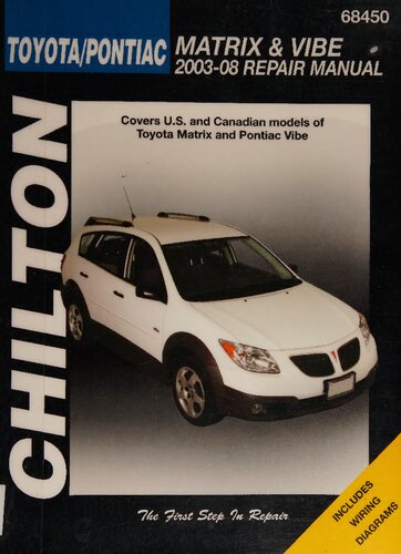 Chilton's Toyota Matrix & Pontiac Vibe 2003-2008 Repair Manual