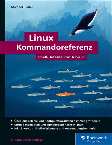 Linux Kommandoreferenz: Shell-Befehle von A bis Z