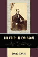 The Faith of Emerson: American Transcendentalism, Kantian Epistemology, and Vedantic Thought