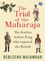 The Trial Of The Maharaja - The Fearless Indian King Who Exposed the British