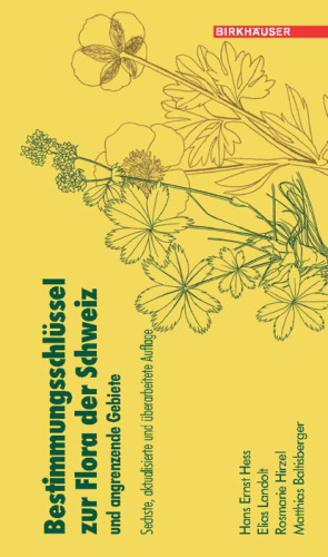 Bestimmungsschlussel zur Flora der Schweiz und angrenzender Gebiete: Sechste, aktualisierte und uberarbeitete Auflage (German Edition)