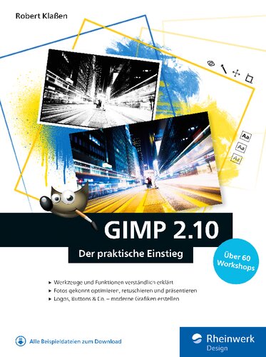 GIMP 2.10: Der praktische Einstieg