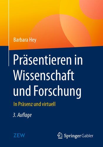 Präsentieren in Wissenschaft und Forschung: In Präsenz und virtuell