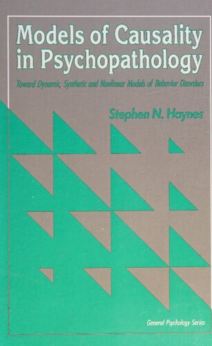 Models of Causality in Psychopathology: Toward Dynamic, Synthetic, and Nonlinear Models of Behavior Disorders