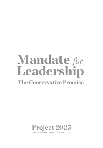 Mandate For Leadership. The Conservative Promise 2025