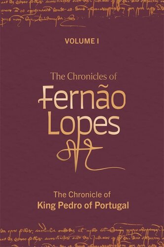 The Chronicles of Fernão Lopes: Volume 1. The Chronicle of King Pedro of Portugal (Textos B, 64)