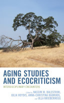 Aging Studies and Ecocriticism: Interdisciplinary Encounters