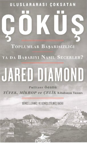 Çöküş: Toplumlar Başarısızlığı ya da Başarıyı Nasıl Seçerler?