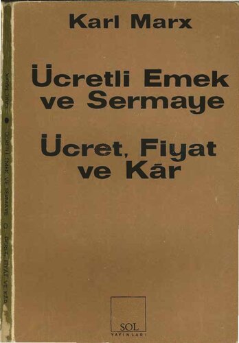 Ücretli Emek ve Sermaye Ücret, Fiyat ve Kar