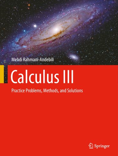 Calculus III: Practice Problems, Methods, and Solutions