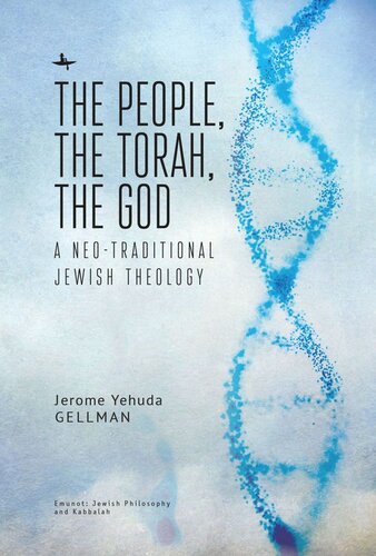 The People, the Torah, the God: A Neo-Traditional Jewish Theology