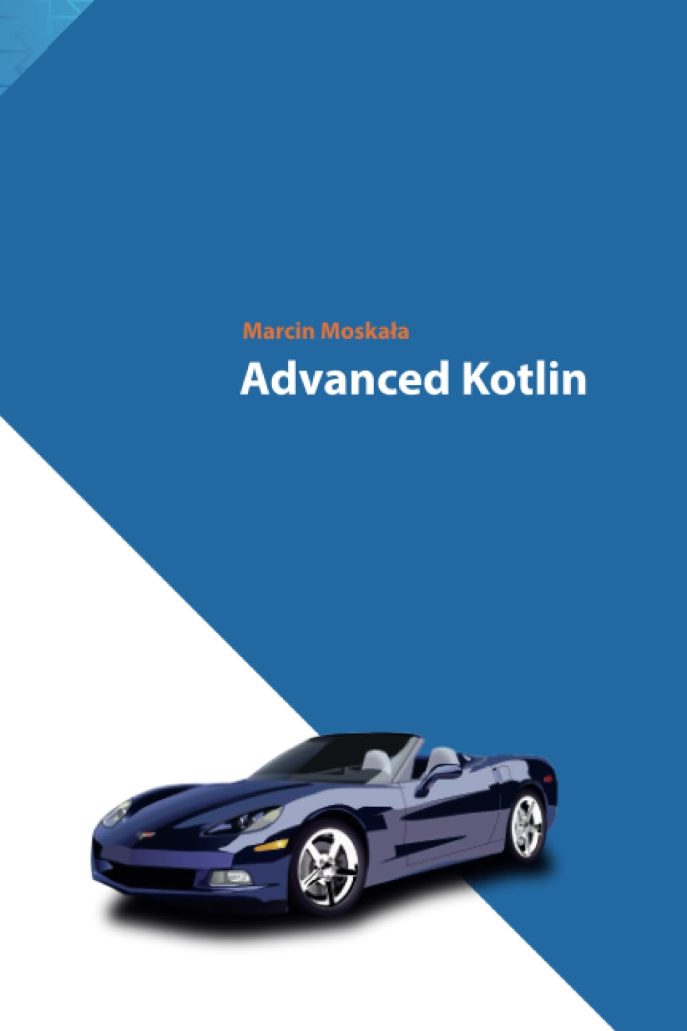 Advanced Kotlin (Kotlin for Developers)