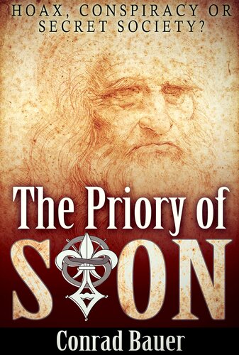 The Priory of Sion: Hoax, Conspiracy, or Secret Society?