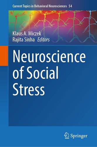 Neuroscience of Social Stress (Current Topics in Behavioral Neurosciences, 54)