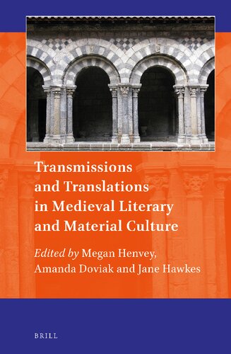 Transmissions and translations in Medieval literary and material culture