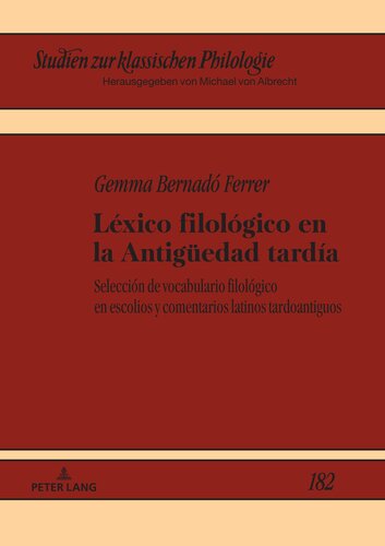 Léxico filológico en la Antigüedad tardía: Selecciónde vocabulario filológico en escolios y comentarios latinos tardoantiguos: 182