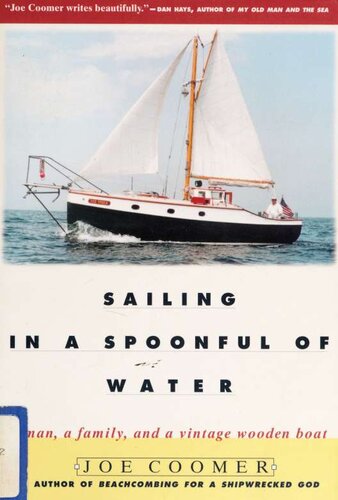 Sailing in a Spoonful of Water : A Man, a Family, and a Vintage Wooden Boat
