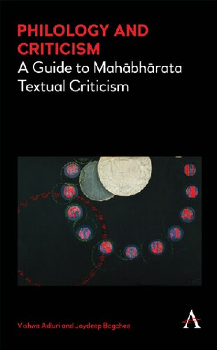 Philology and Criticism: A Guide to Mahābhārata Textual Criticism (Cultural, Historical and Textual Studies of South Asian Religions, 1184)