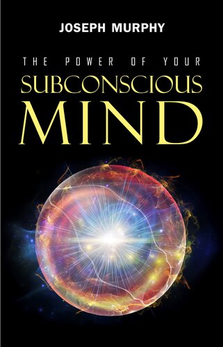 The Power of Your Subconscious Mind