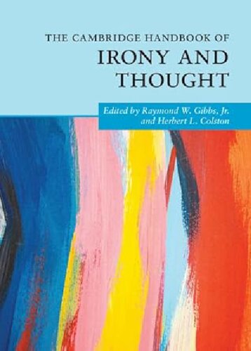 The Cambridge Handbook of Irony and Thought (Cambridge Handbooks in Psychology)