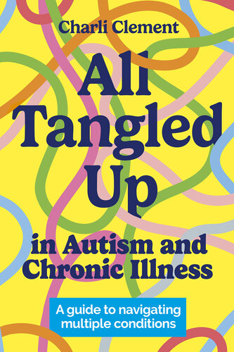 All Tangled Up in Autism and Chronic Illness