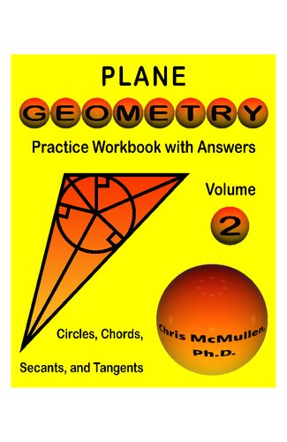 Plane Geometry Practice Workbook with Answers: Circles, Chords, Secants, and Tangents (Master Essential Geometry Skills)
 1941691897, 978194169189