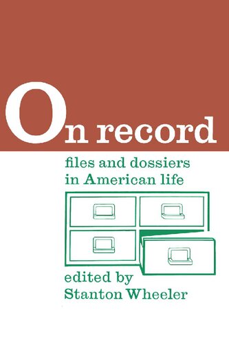 On Record: Files and Dossiers in American Life (Law and Society Series)