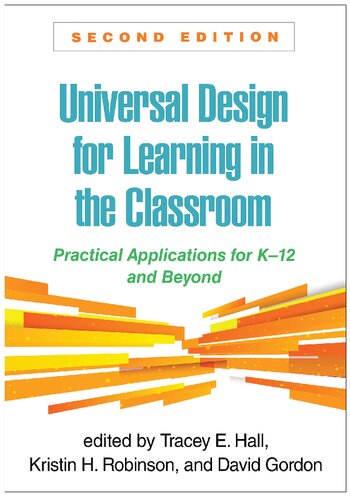 Universal Design for Learning in the Classroom: Practical Applications for K-12 and Beyond