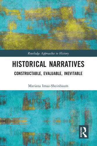 Historical Narratives (Routledge Approaches to History)