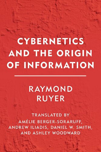 Cybernetics and the Origin of Information (Groundworks)