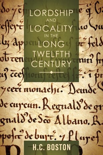 Lordship and Locality in the Long Twelfth Century