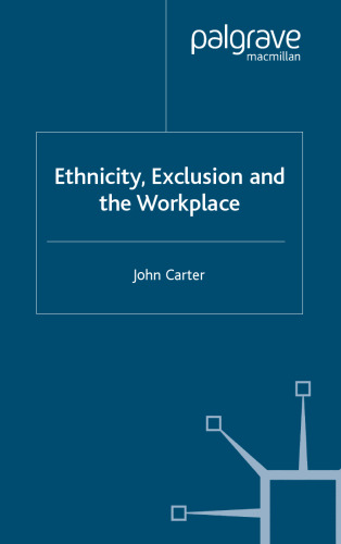 Ethnicity, Exclusion and the Workplace