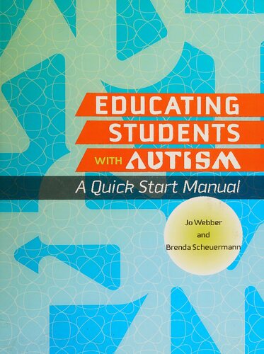 Educating Students with Autism: A Quick Start Manual