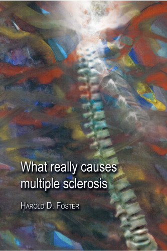 What Really Causes Multiple Sclerosis