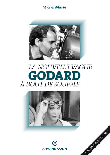 Godard: La Nouvelle Vague et À bout de souffle