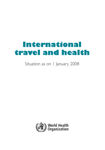 International Travel and Health 2008: Situation As on 1 January 2008 (International Travel and Health)