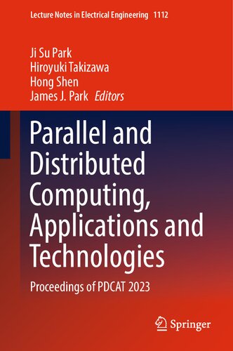 Parallel and Distributed Computing, Applications and Technologies. Proceedings of PDCAT 2023