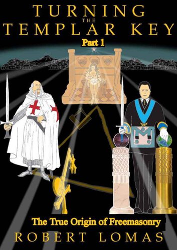 Turning The Templar Key - Part 1: The True Origin of Freemasonry