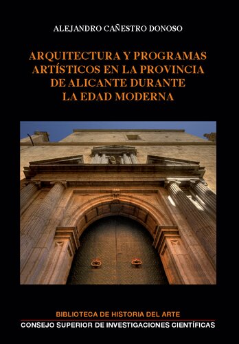 Arquitectura y programas artísticos en la provincia de Alicante durante la Edad Moderna