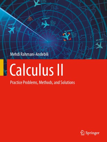 Calculus II. Practice Problems, Methods, and Solutions