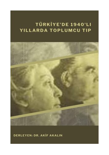 TÜRKİYE'DE 1940'LI YILLARDA TOPLUMCU TIP