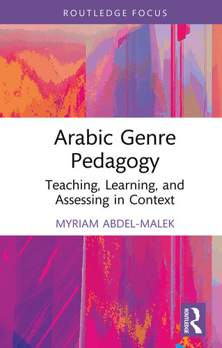 Arabic Genre Pedagogy: Teaching, Learning, and Assessing in Context